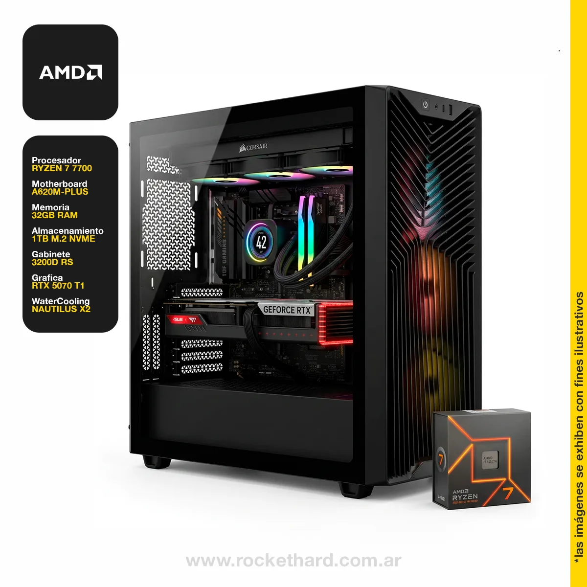 PC ROCKET ASUS RYZEN 7 7700 - 32GB - 1TB - RTX 5070 - WATER 240 - 850W - GABINETE RGB